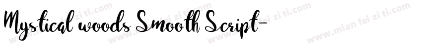 Mystical woods Smooth Script字体转换